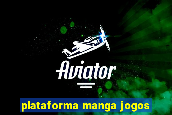 plataforma manga jogos